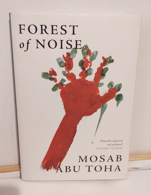 Forest Of Noise by Mosab Abu Toha | Hardcover | 2024 - Middle Eastern Poetry