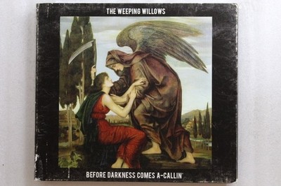 The Weeping Willows - Before Darkness Comes A-Callin' CD Country Rock