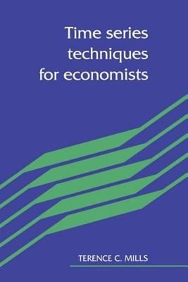 Time Series Techniques for Economists Paperback Terence C. Mills
