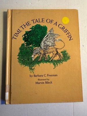 Timi Tale of a Griffin Barbara C Freeman 1st Printing Ex-Library Good 1972