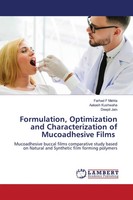 Formulation, Optimization And Characterization Of Mucoadhesive Films | Buch