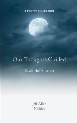 Our Thoughts Chilled von Jeff Allen Nickles Taschenbuch