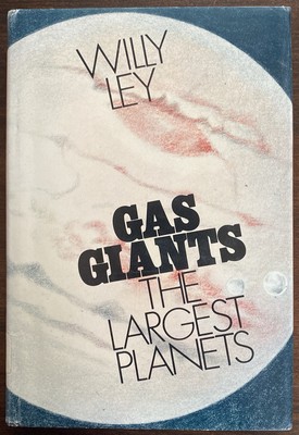 Gas Giants The Largest Planets By Willy Ley, Vintage 1969 Hardcover