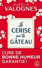 La Cerise Sur Le Gâteau (Littératur..., Valognes, Aurel