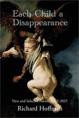 Each Child a Disappearance (Paperback or Softback)