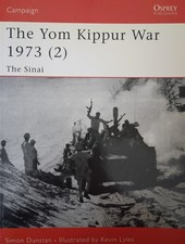 Osprey Campaign No.126: The Yom Kippur War 1973 (2) by Simon Dunstan