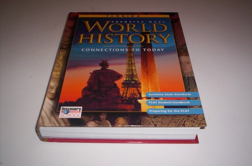 World History 10th Grade Textbook WORLD HISTORY GRADE 10 PRENTICE HALL TEXTBOOK CONNECTIONS TO TODAY FLORIDA EDTI | eBay