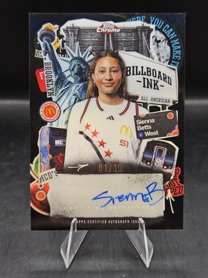 2025 Topps Chrome McDonald's Sienna Betts Billboard Ink Auto Blac Refractor /10