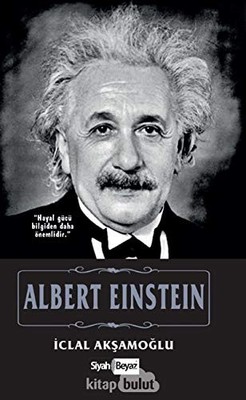 Albert Einstein, ?clal Ak?amo?lu