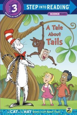 A Tale About Tails [Dr. Seuss/Cat in the Hat] [Step into Reading] - Rabe, Tish