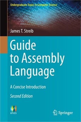 Guide to Assembly Language: A Concise Introduction (Paperback or Softback)