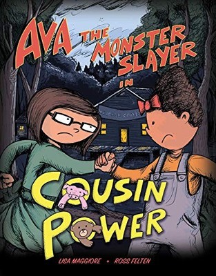 Ava the Monster Slayer: Cousin Power (2) - Hardcover By Maggiore, Lisa - GOOD