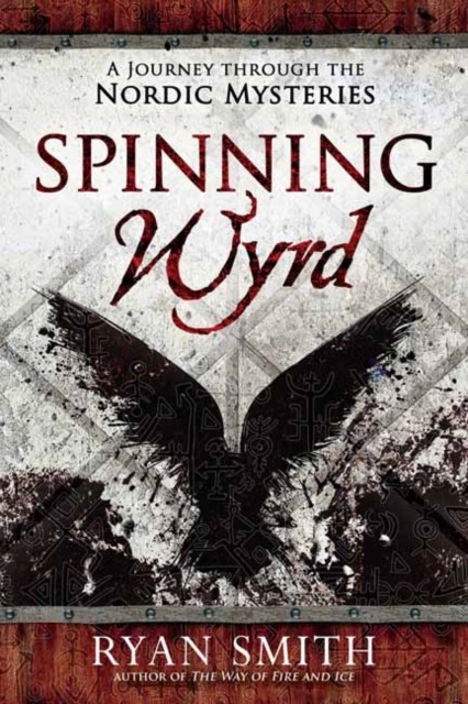 Spinning Wyrd by Ryan Smith (Paperback Book)