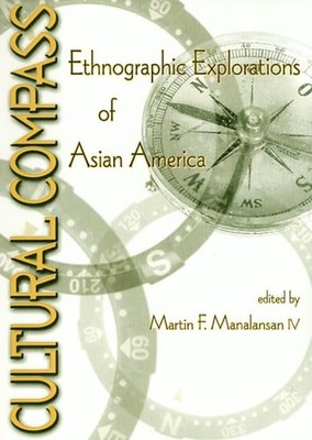 Cultural Compass: Ethnographic Explorations of Asian America