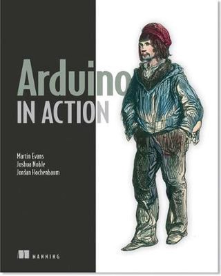 Arduino in Action von Martin Evans (Englisch)