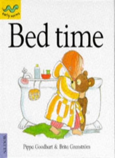 Bedtime (Early Worms: Through the Day) By Pippa Goodhart. 978074