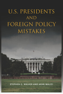 U S  Presidents And Foreign Policy Mistakes