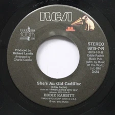 Country 45 Eddie Rabbitt - She'S An Old Cadillac / That'S Why I Fell In Love Wit