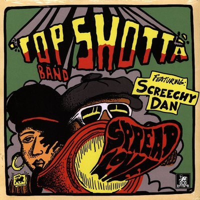 Top Shotta Band Featuring Screechy Dan - Sprea (Vinyl LP - 2020 - US - Original)