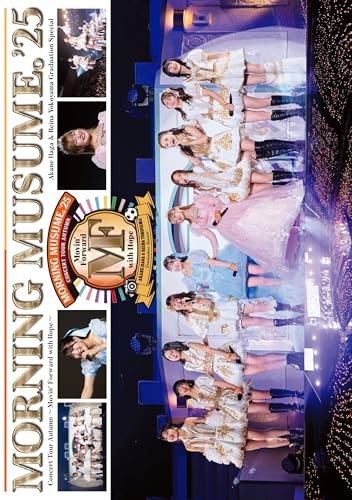 Morning Musume. '25 Concert Tour Autumn Movin' Forward with Hope JAPAN 3DVD