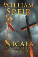William Speir | Nicaea - The Rise Of The Imperial Church | Taschenbuch (2017)