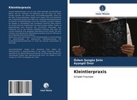 Kleintierpraxis SchäDel-Traumata ÖZlem ¿EngöZ ¿Irin (U. A.) Taschenbuch 68 S.