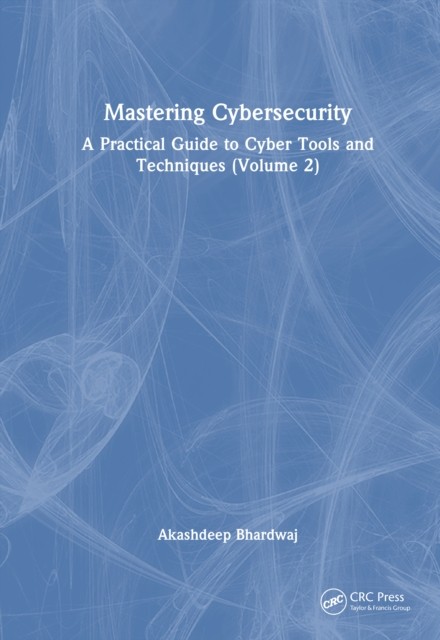 Mastering Cybersecurity   A Prac