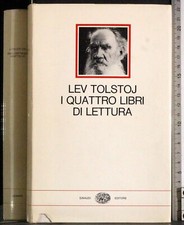 I QUATTRO LIBRI DI LETTURA. LEV TOLSTOJ. EINAUDI. 1ED.