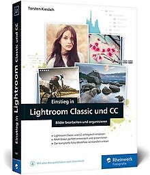 Einstieg in Lightroom Classic und CC: Bilder bearbe... | Buch | Zustand sehr gut