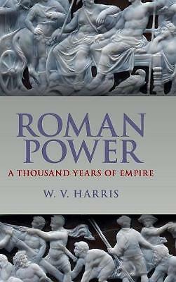 Roman Power A Thousand Years of Empire Harris Hardback 9781107152717