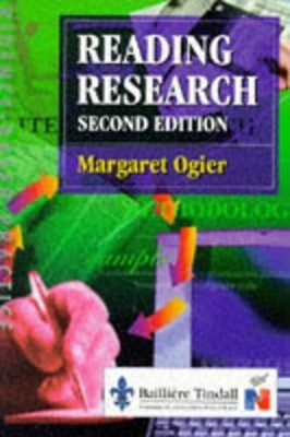 Reading Research by Ogier PhD  BSc(Hons)  DipN  RNT, Margaret 0702023388