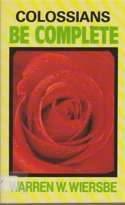 Colossians Be Complete by Wiersbe, Warren Paperback / softback Book The Fast