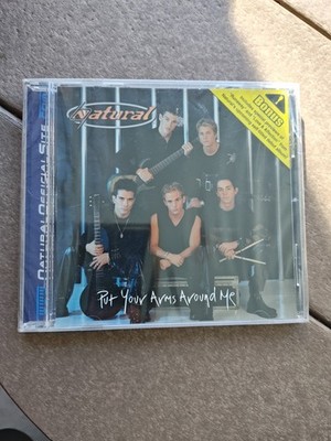 Put Your Arms Around Me by Natural: CD - NEW SEALED