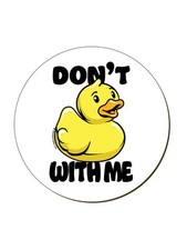 Dont Duck With Me Untersetzer