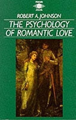 Psychologie Der Romantischen Liebe Taschenbuch Robert A. Johnson