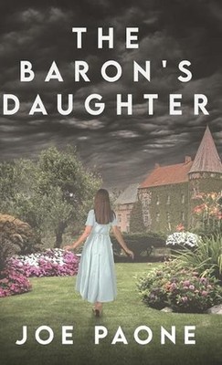The Baron's Daughter by Joe Paone Hardcover Book