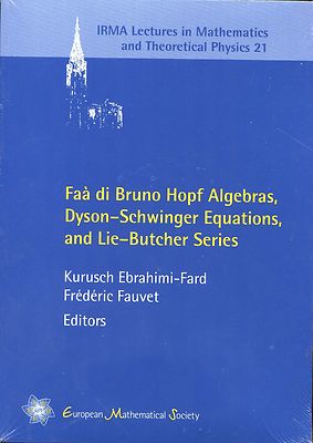 IRMA LECTURES 21, HOPF ALGEBRAS, DYSON-SCHWINGER EQUATIONS, LIE-BUTCHER SERIES