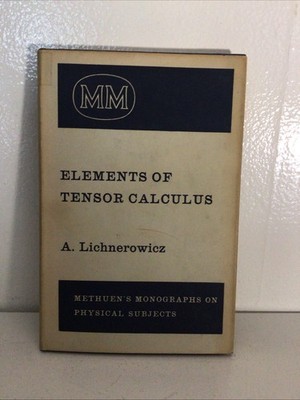 Elements of Tensor Calculus andre lichnerowicz