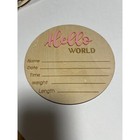Hello World Pink wood Baby Announcement 6in keepsake Hospital Newborn scrapbook
