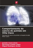 Comportamento Do Cancro Do PulmãO Em Villa Clara Dervisyan Cuellar LóPez