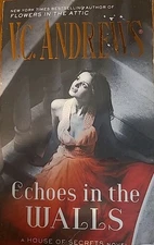 Echoes in the Walls by V. C. Andrews (2018, Mass Market)