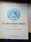 FRENCH CRYSTAL PAPERWEIGHTS BOOK 85 PAGE ENGLISH AND FRENCH TEXT LTD ED EDITION