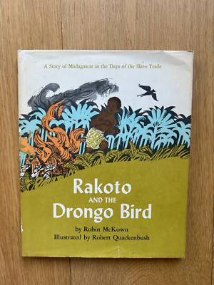 Rakoto and the Drongo Bird by Robin McKown & Robert Quackenbush 1966 HBDJ