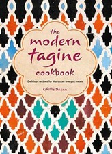 The Modern Tagine Cookbook: Delicious recipes for Moroccan one-pot meals,Ghill
