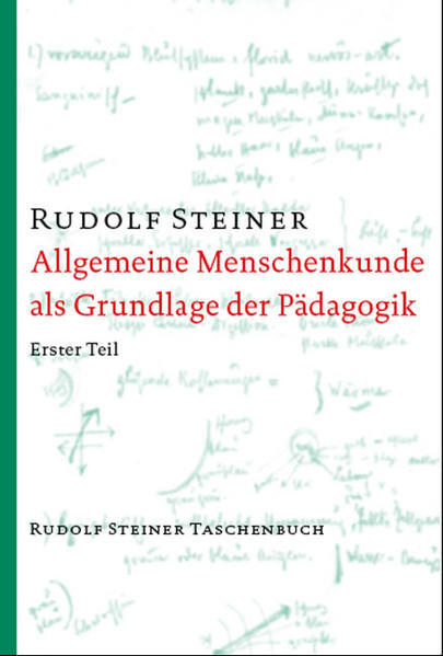Thumbnail - Allgemeine Menschenkunde Als Grundlage Der Pädagogik | Rudolf Steiner