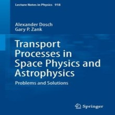 Transport Processes in Space Physics and Astrophysics Problems an