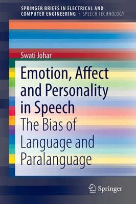 Johar - Emotion Affect and Personality in Speech   The Bias of Langua - X555z