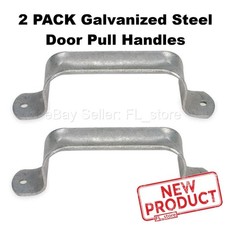 2 PACK Galvanized Steel Door Pull Handles Overall Length 6-1/2" Shed Gate Hatch