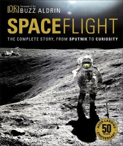 Thumbnail - Spaceflight: The Complete Story From Sputnik To Curiosity (dk
