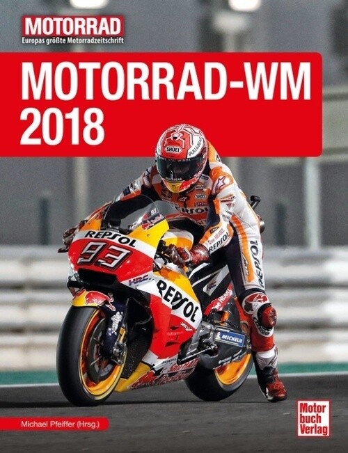 Thumbnail - Motorrad-wm 2018 Michael Pfeiffer (u. A.) Buch 160 S. Deutsch 2018